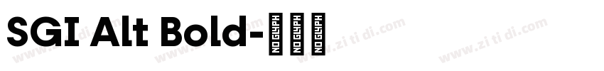 SGI Alt Bold字体转换